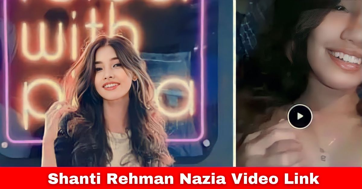 link shanti rehman nazia