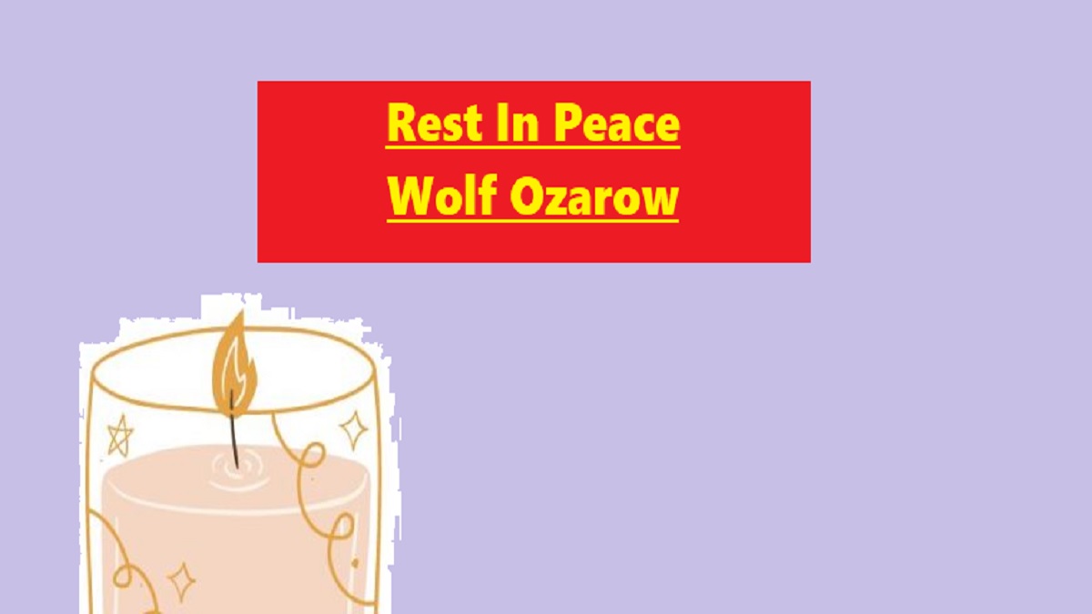 Wolf Ozarow Obituary