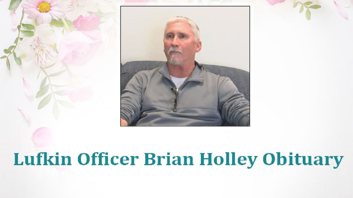 Lufkin obituary Brian Holley
