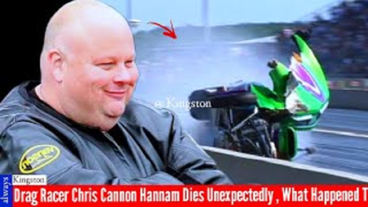 Drag racer Chris 'Cannon' Hannam?