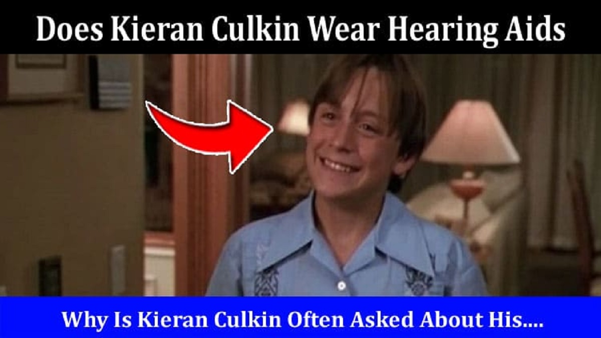 Does Kieran Culkin Wear Hearing Aids Yes Or No
