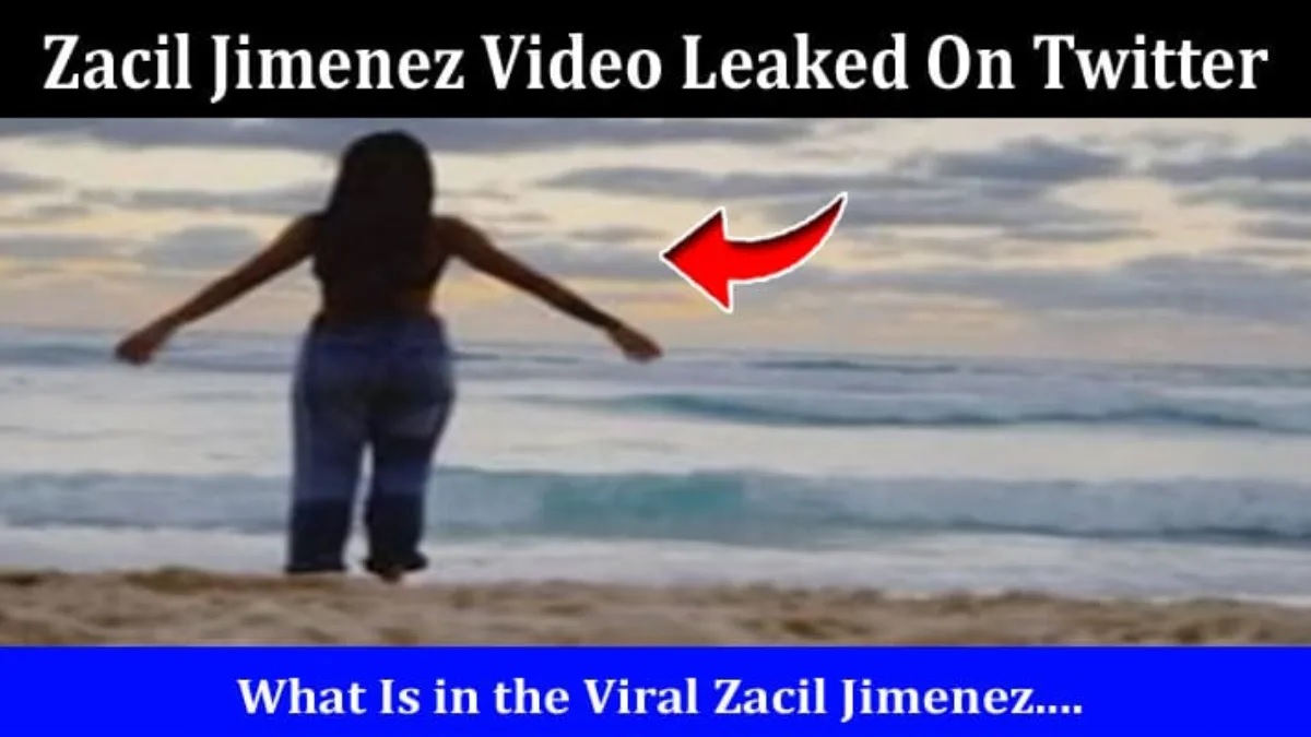 what is Zacil jimenez video viral 