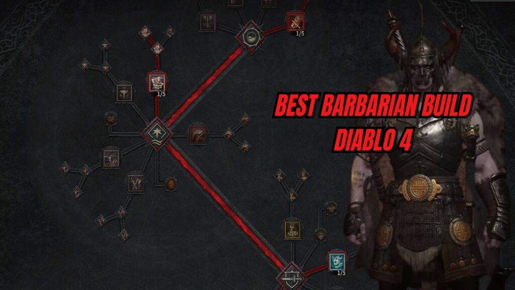 Best Barbarian Build Diablo 4: Step-By-Step Guide