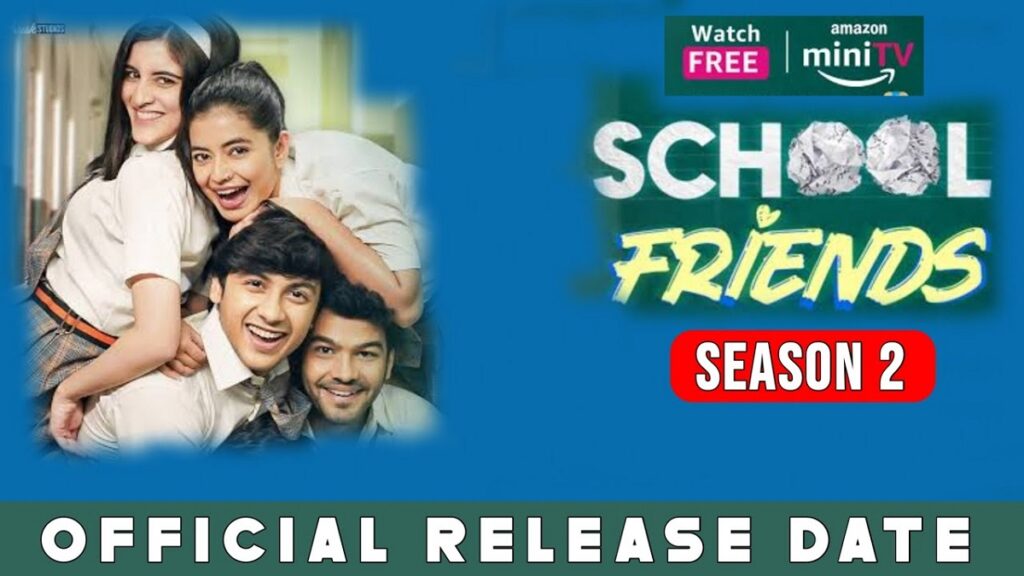 release date of school friends season 2 trailer