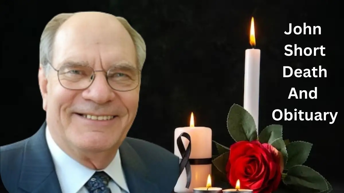Death and obituary of John Short, what was the cause of death of the